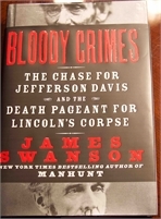 Bloody Crimes: The Chase for Jefferson Davis and the Death Pageant for Lincolns Corpse [Book] Bloody Crimes: The Chase for Jefferson Davis and the Death Pageant for Lincolns Corpse (Hardcover) Great Deal !
