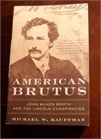 American Brutus: John Wilkes Booth and the Lincoln Conspiracies [Book] American Brutus: John Wilkes Booth and the Lincoln Conspiracies Paperback Book. preowned great deal !