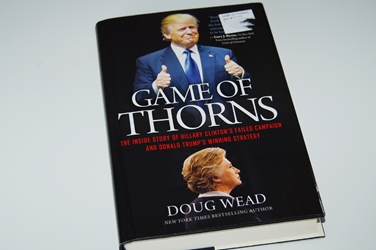 Game of Thorns: The Inside Story of Hillary Clintons Failed Campaign and Donald Trumps Winning Strategy Game of Thorns: The Inside Story of Hillary Clintons Failed Campaign and Donald Trumps Winning Strategy.