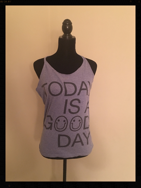 Today is a good day summer tank